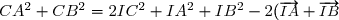 \small CA^2 + CB^2	= 2IC^2	+ IA^2 + IB^2 -	2(\overrightarrow{IA}	+ \overrightarrow{IB})\cdot \overrightarrow{IC} = 2IC^2 + IA^2	+ IB^2 = 2IC^2 + \frac{AB^2}{2}